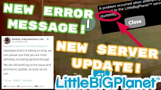 New ERROR MESSAGE and OFFICIAL UPDATE on the Littlebigplanet Servers! (Nerd News)