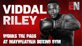 VIDDAL RILEY WORKS THE PADS AT MAYWEATHER BOXING GYM | EsNews Boxing