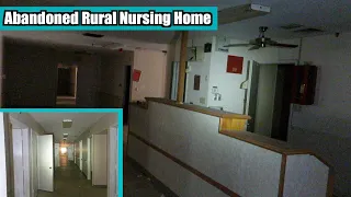 Exploring an Abandoned Rural Kansas Nursing Home