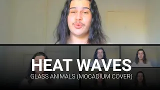 Heat Waves - Glass Animals (Mocadium Acapella Cover)