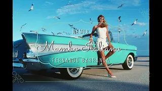 Mambo Italiano ( REMIX ) - Fernando Barranca