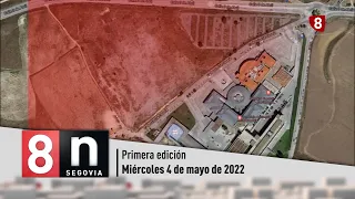 Noticias La 8 Segovia | 04-05-2022