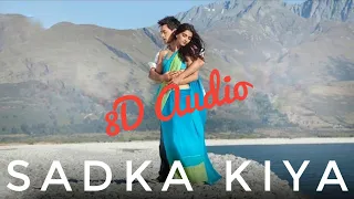 Sadka Kiya (8D Audio) Suraj Jagan | Mahalaxmi Iyer | SoulFul Beatz | Love Ambience