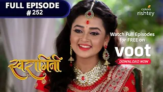 Swaragini | स्वरागिनी | Ep. 252 | Swara Sees Through Kavita