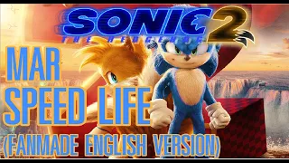 Speed Life (English Version) (from “Sonic The Hedgehog 2”) - Mar