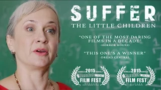 Suffer the Little Children - Official Trailer (2015)