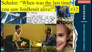 “When was the last time you saw JonBenét alive?” #32