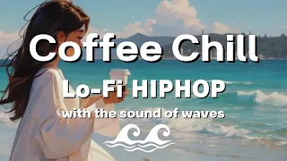 【Coffee Break at Cafe】Relaxing Lo-Fi Hip Hop with Sea Sounds - Perfect Coffee Time Playlist