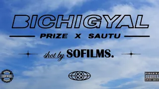 PRIZE X SAUTU - BICHIGYAL (Video Oficial)