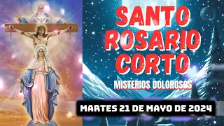 Santo Rosario Corto de hoy Martes 21 de Mayo de 2024 🌵Misterios Dolorosos🌵 Rosario Virgen María 💚