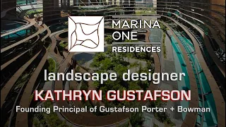 MarinaOne - Landscape Designer Kathryn Gustafson