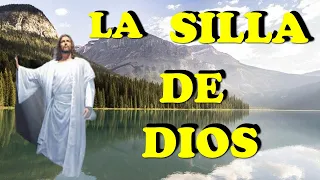 LA SILLA DE DIOS