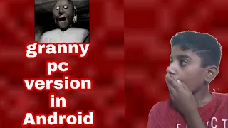 How to download Granny pc version on Android