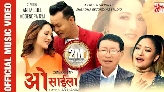 O Shaila - Shambhu Rai & Melina Rai | New Nepali Song 2019