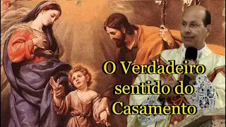 O Verdadeiro sentido do Casamento - Padre Paulo Ricardo