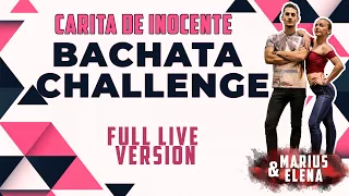 Carita de Inocente Bachata Challenge (full version) by @MariusElenaBachata​