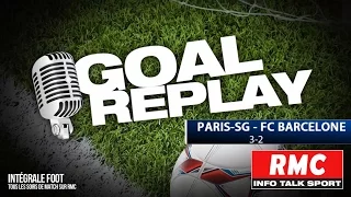 PSG - Barça: Le Goal Replay avec le son RMC Sport