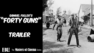 FORTY GUNS (Masters of Cinema) Original Theatrical Trailer