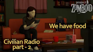 Civilian Radio Part 2 | Zomboid Animation