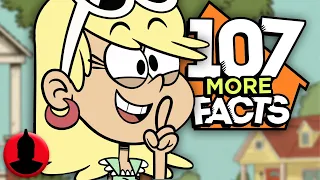 107 The Loud House Facts YOU Should Know! Part 2 | Channel Frederator