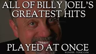 All Of Billy Joel's Greatest Hits Played At Once