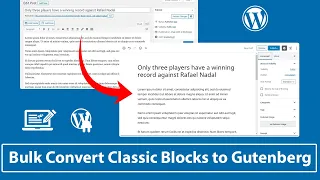 How to Bulk Convert Classic Editor to Gutenberg Block Editor in WordPress 2020
