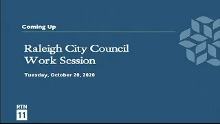 Raleigh City Council Work Session - October 20, 2020