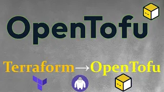 OpenTofu  - Как мигрировать с Terraform на OpenTofu и какая там разница ?