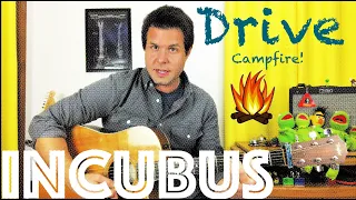 Guitar Lesson: How To Play Drive by Incubus - Campfire Edition!