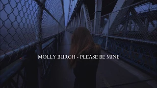 MOLLY BURCH - PLEASE BE MINE (LYRICS)