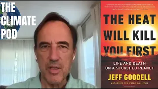 Why Heat is So Deadly (featuring Jeff Goodell)