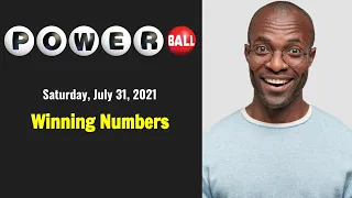 Powerball draw results from Saturday, July 31, 2021