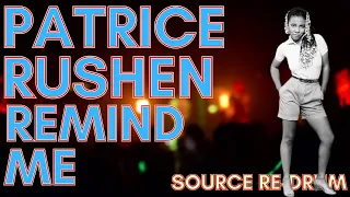 PATRICE RUSHDEN - YOU REMIND ME SOURCE RE-DRUM DJ S REMIX