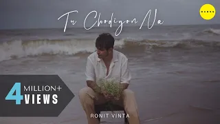 Tu Chodiyon Na (Official Lyrical Video) - @RonitVinta | Trending Song 2023 | Big Bang Music