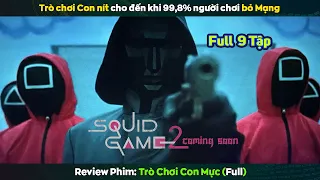 review phim Trò Chơi Tuổi Thơ Thắng Kiếm Hơn 800 Tỷ Thua Bỏ Mạng || Squid Game