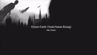 John Charles | Quiet Earth: Finale/ Saturn Rising