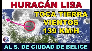 El HURACÁN LISA Toca Tierra en Ciudad de Belice con vientos de 139 Km/h