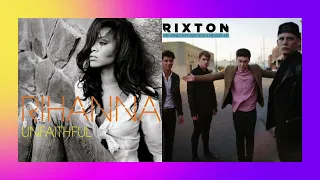 Rihanna x Rixton - Me & My Unfaithful Heart (Mashup)