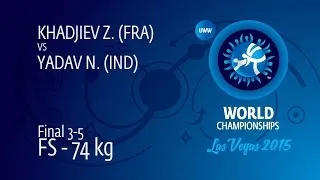 BRONZE FS - 74 kg: N. YADAV (IND) df. Z. KHADJIEV (FRA) by FALL, 8-12