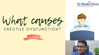 What are the causes of Erectile Dysfunction? What causes erectile dysfunction during intercourse?