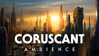 Coruscant Ambience - No Music | STAR WARS Ambience | ASMR