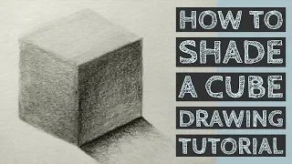 How to Shade a Cube - Pencil Shading Tutorial