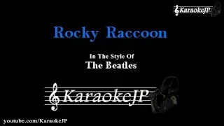 Rocky Raccoon (Karaoke) - Beatles