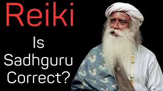 Reiki - Is Sadhguru Correct?