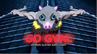 Go Gyal I Team Tanjiro vs Daki Demon Slayer [AMV/Edit]