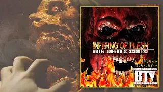 Inferno of Flesh | Ep72 (Part 2) [Hotel Inferno & Skinless]