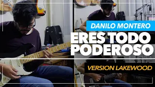 Eres Todo Poderoso - Version LAKEWOOD | Danilo Montero ► Sebastian Mora