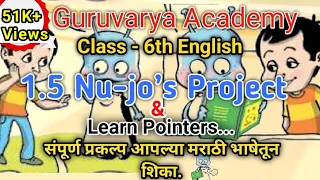 1.5 Nu - jo's project, class 6 English ( Semi and Marathi medium) Maharashtra state board