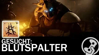 Destiny 2 - Blutspalter finden und austricksen (Gesuchten Beutezug Forsaken DLC)