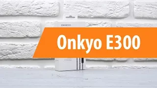 Распаковка наушников Onkyo E300 / Unboxing Onkyo E300